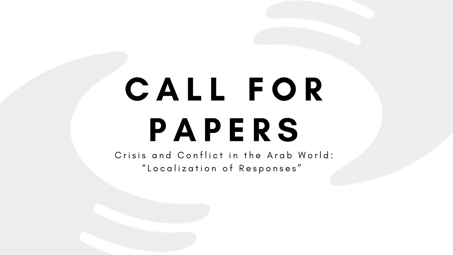 Call for Papers: Localization of Responses to Conflict in the Arab World