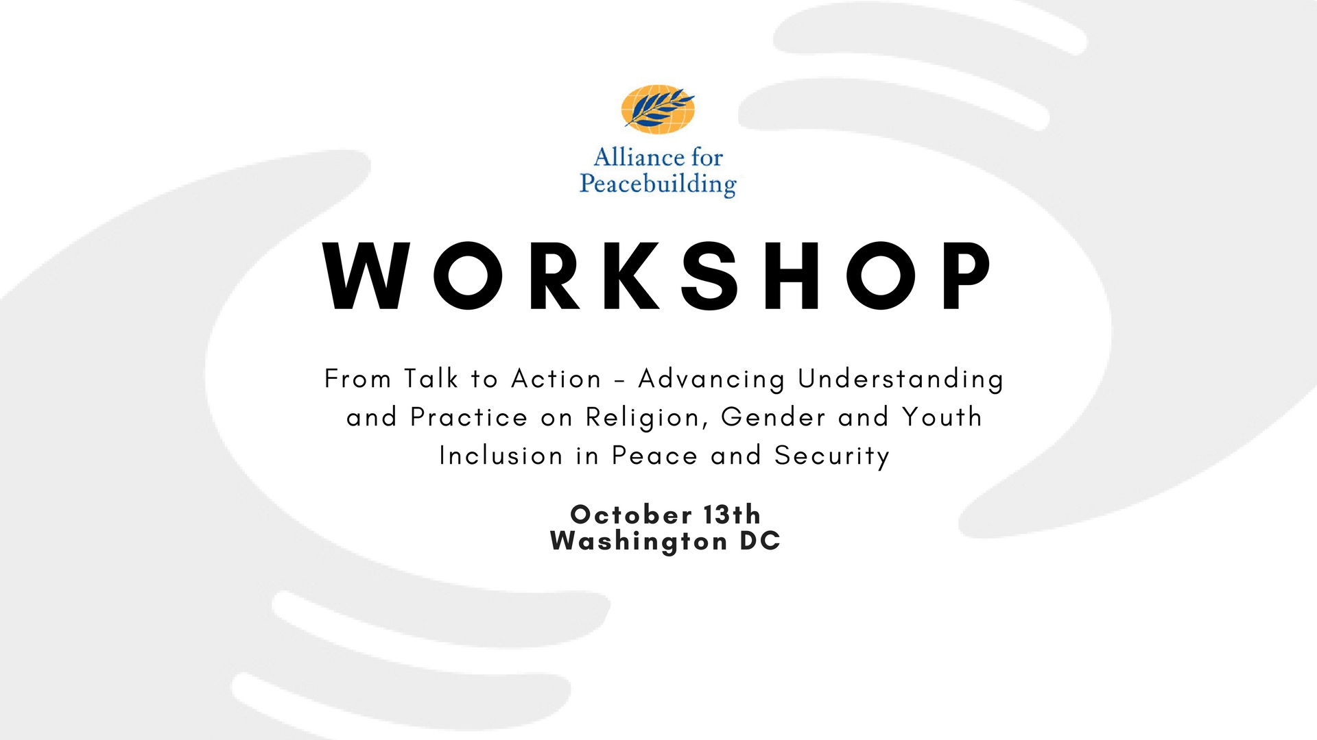 Workshop: From Talk to Action – Advancing Understanding and Practice on Religion, Gender and Youth Inclusion in Peace and Security