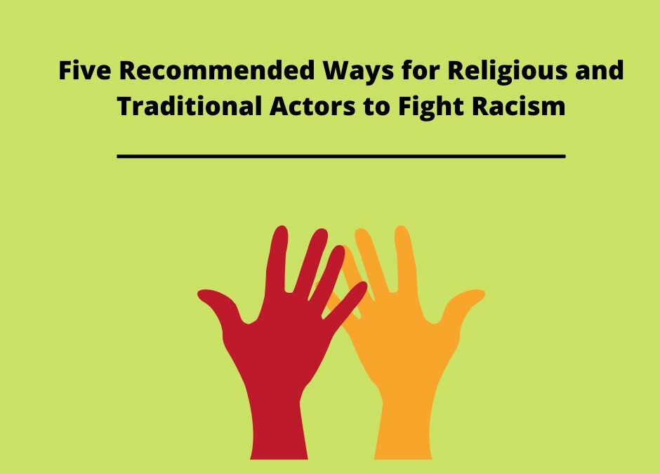 Five Recommended Ways for Religious and Traditional Actors to Fight Racism