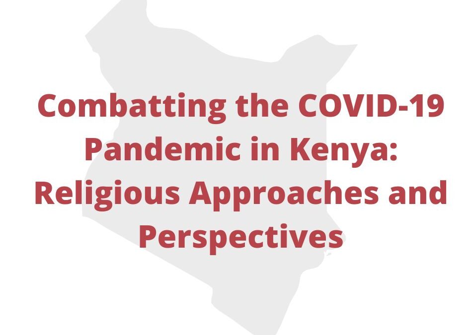 Combating the COVID-19 Pandemic in Kenya: Religious Approaches and Perspectives