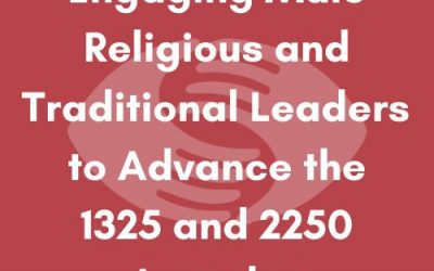 Engaging Male Religious and Traditional Leaders to Advance the 1325 and 2250 Agendas