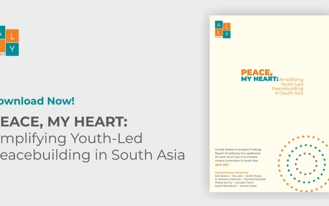 First comprehensive analysis of youth-led peacebuilding in the South Asia region makes clear the commitment of young peacebuilders to challenge violent extremist discourses