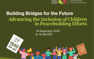Building Bridges for the Future: Advancing the Inclusion of Children in Peacebuilding Efforts